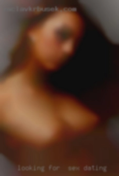 Looking for  someone to make me sex dating cum.