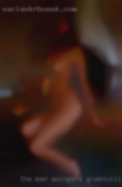 The swingers Greenville MAN of your dreams is here!